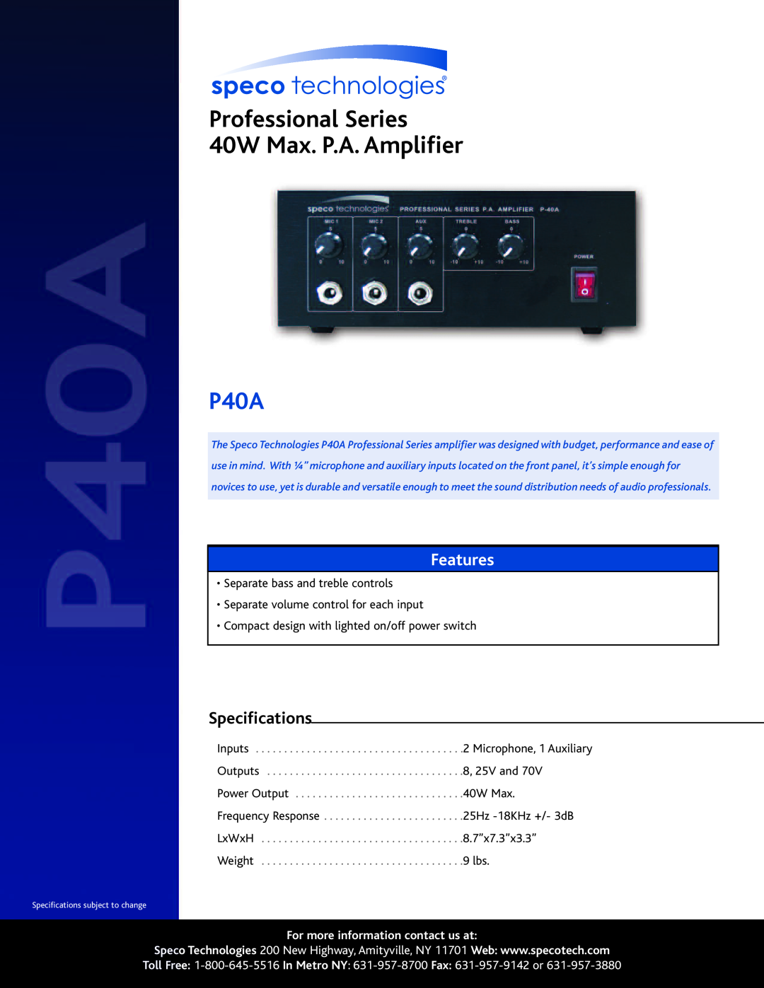 Speco Technologies P40A specifications Professional Series 40W Max. P.A. Amplifier, Features, Specifications 