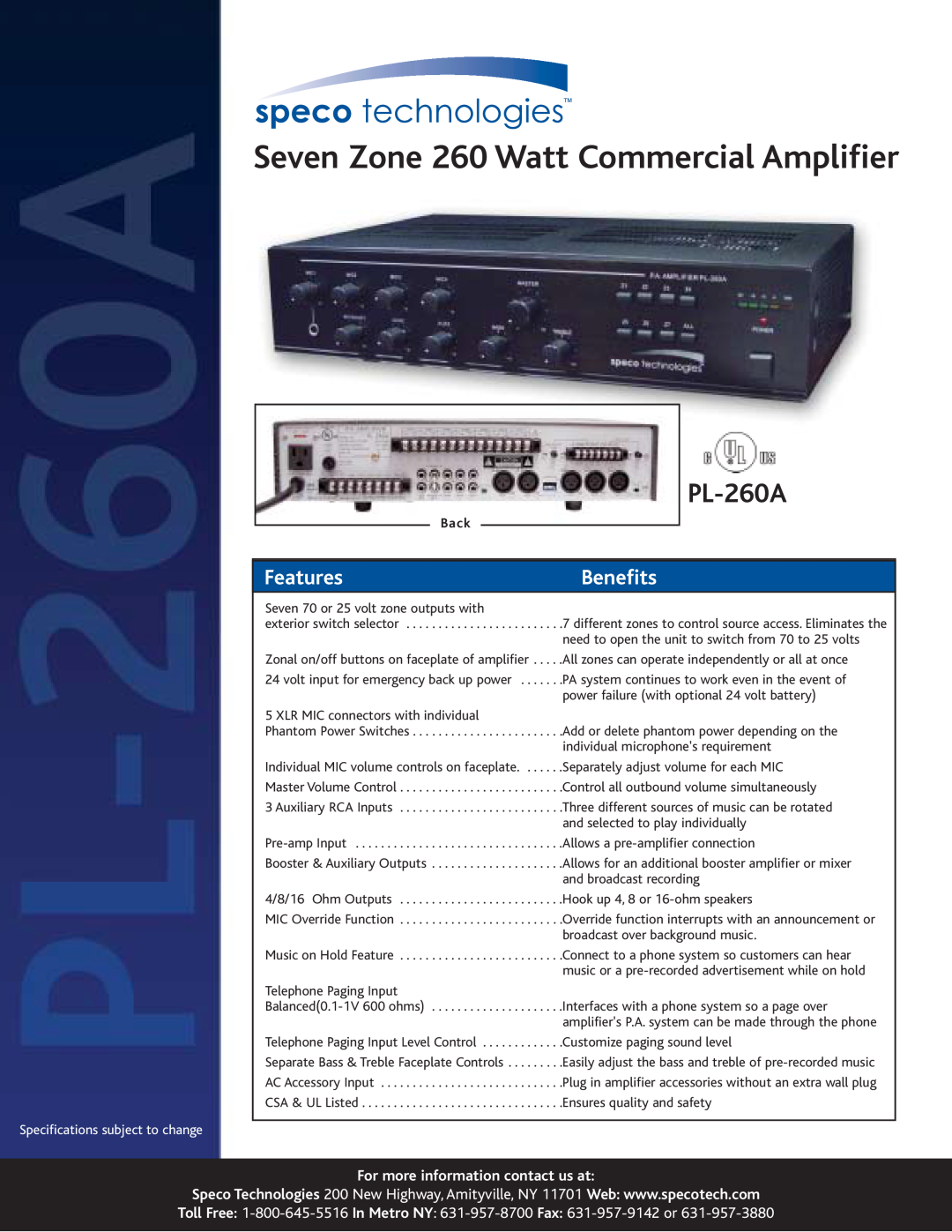 Speco Technologies PL-260A specifications For more information contact us at, Seven Zone 260 Watt Commercial Amplifier 