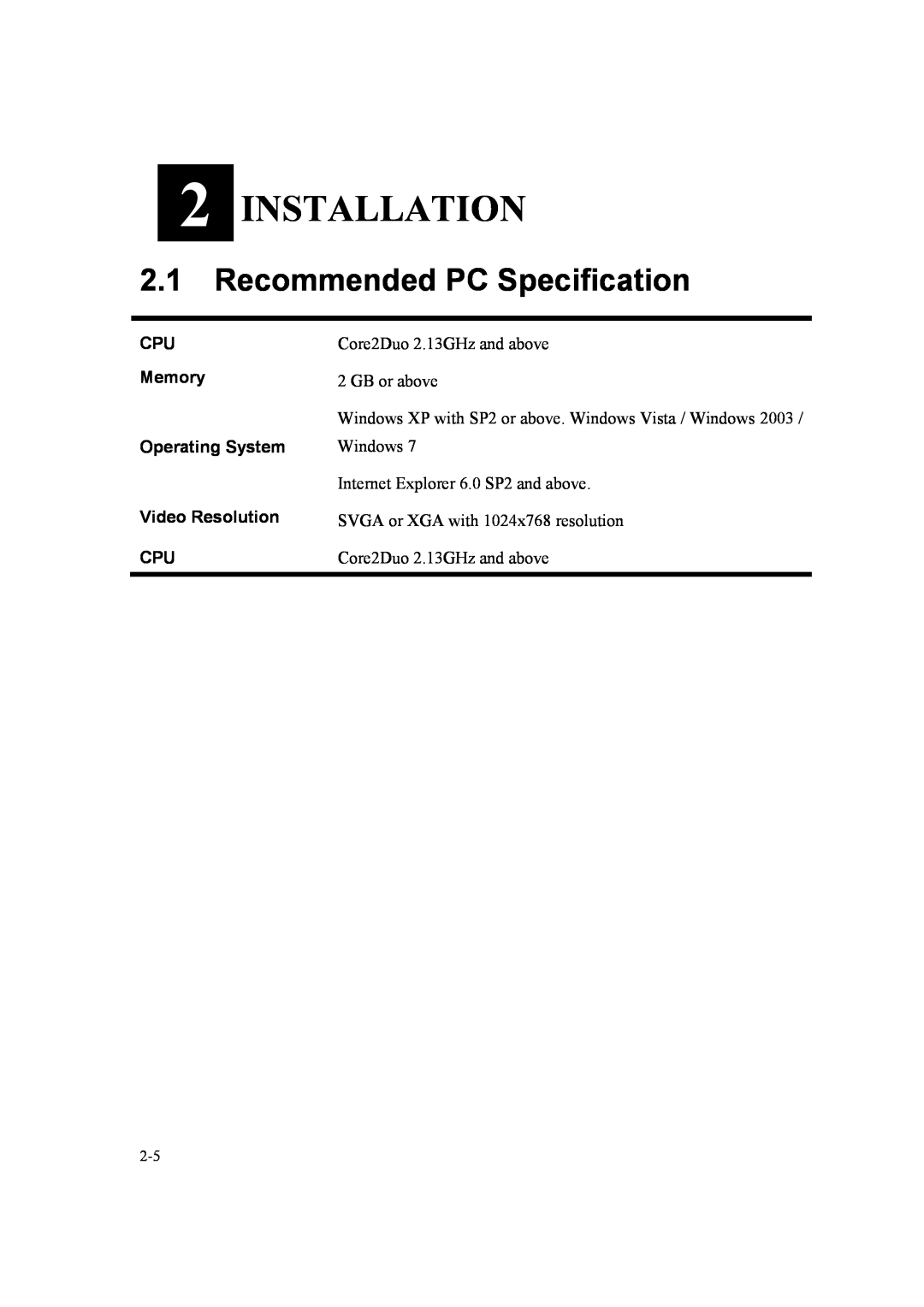 Speco Technologies SIPMPBVFH Installation, 2.1Recommended PC Specification, Core2Duo 2.13GHz and above 2 GB or above 