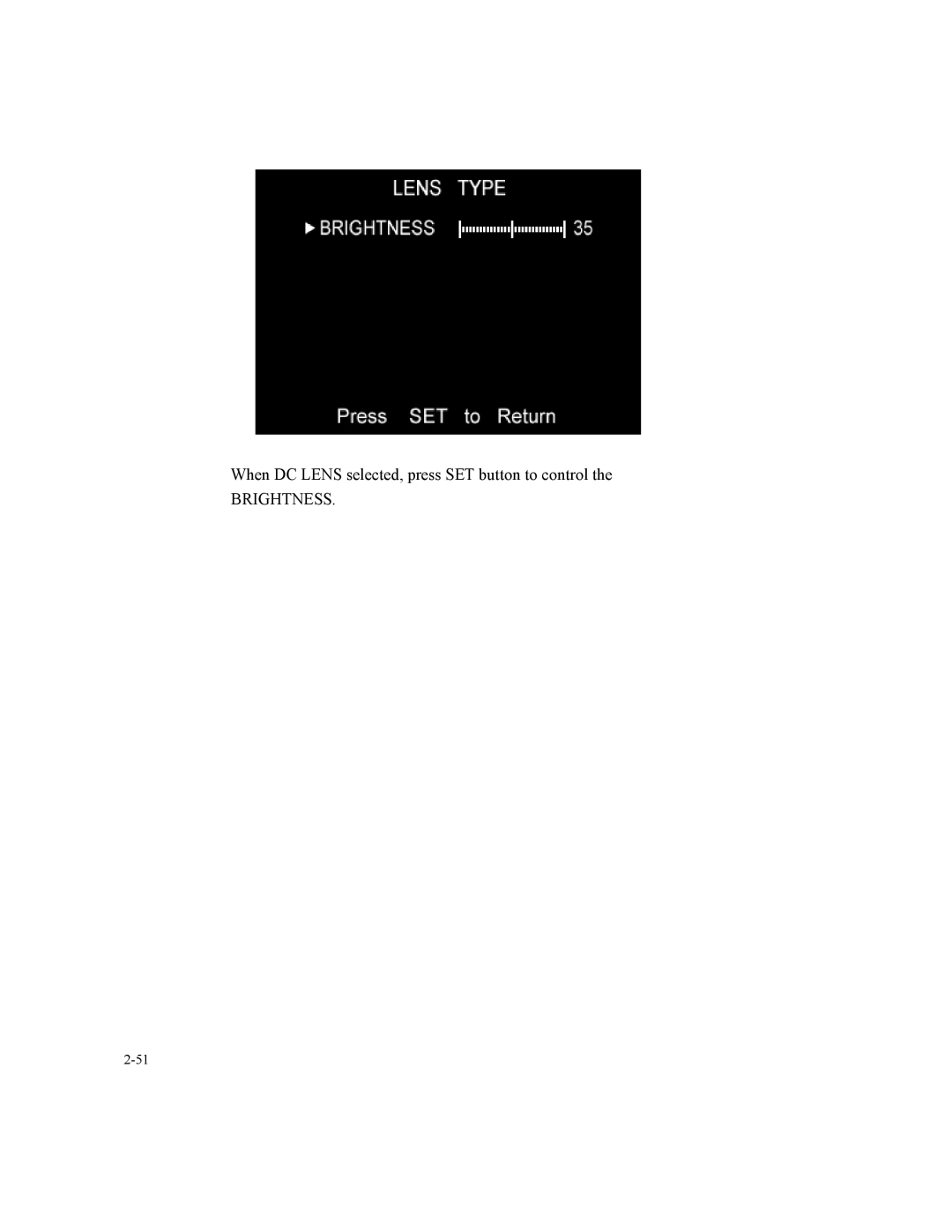 Speco Technologies SIPT5, SIPSD10X instruction manual Brightness 