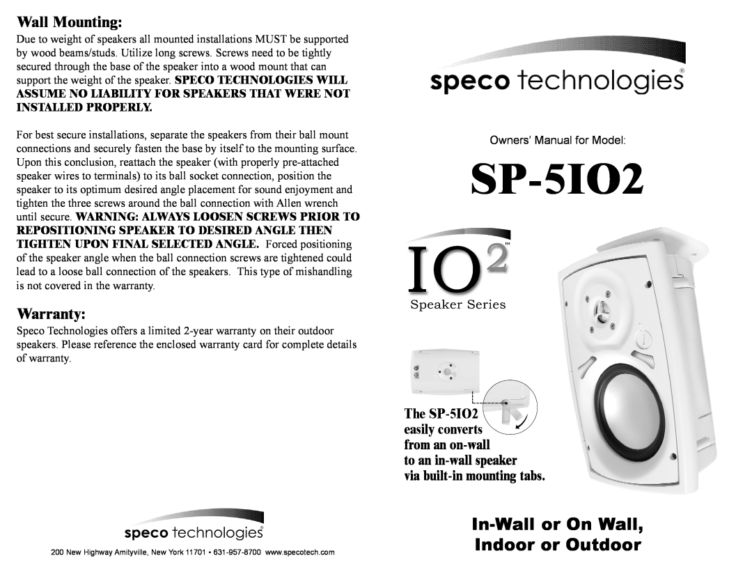 Speco Technologies SP-5IO2 warranty Wall Mounting, Warranty, In-Wallor On Wall, Indoor or Outdoor 