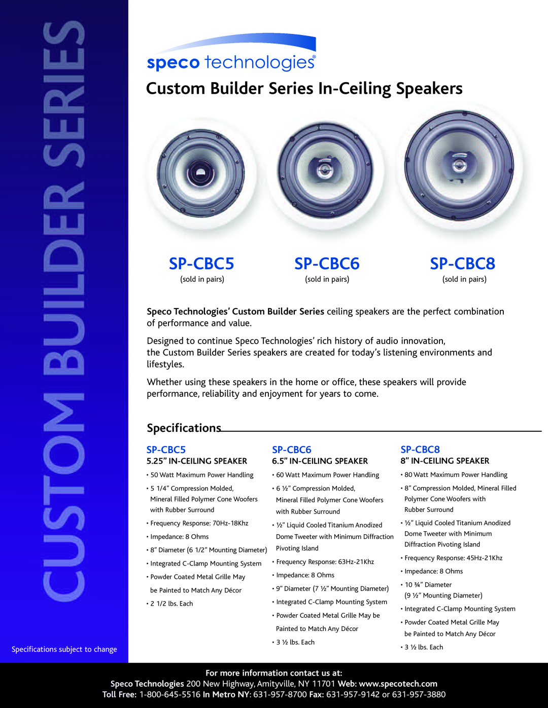 Speco Technologies specifications Custom Builder Series In-CeilingSpeakers, SP-CBC5 SP-CBC6 SP-CBC8, Specifications 