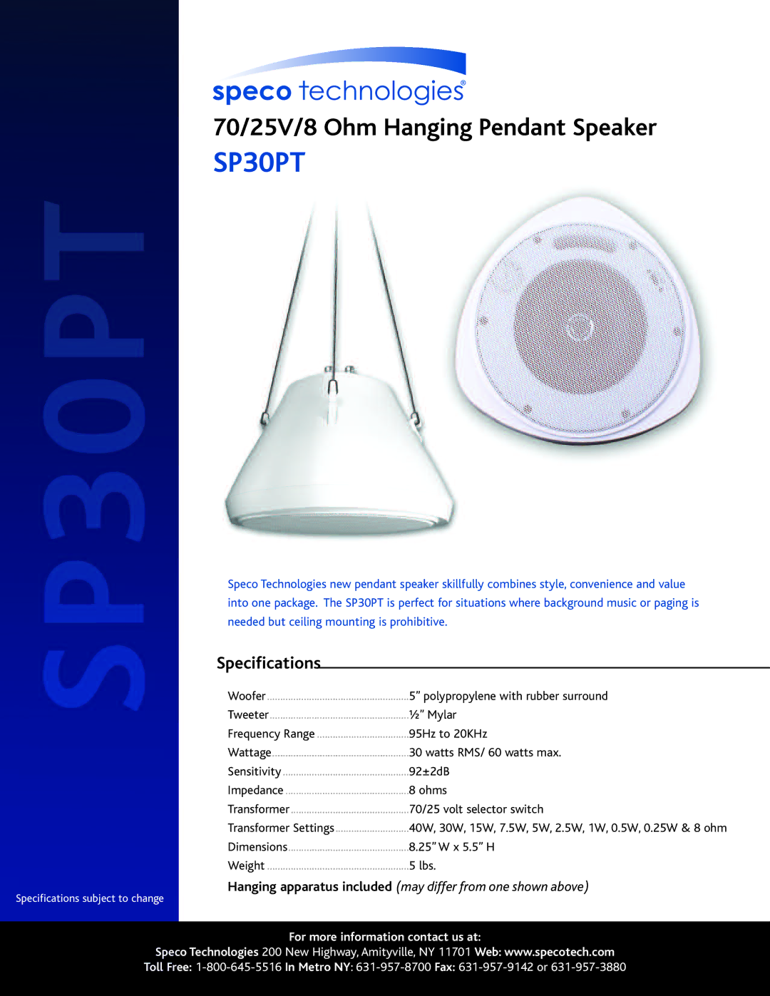 Speco Technologies SP30PT specifications Specifications, Hanging apparatus included may differ from one shown above 