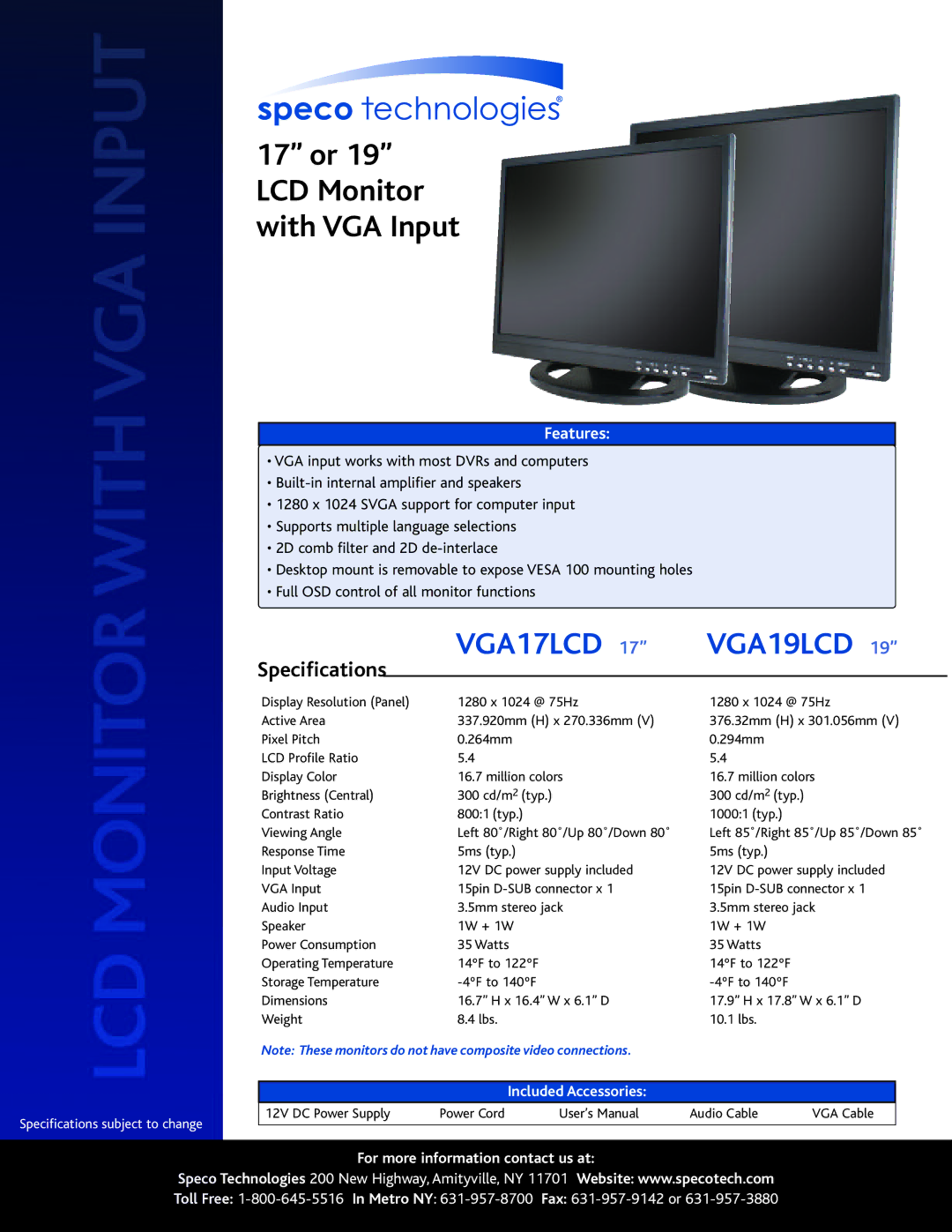 Speco Technologies specifications VGA17LCD 17 VGA19LCD, 17 or 19 LCD Monitor with VGA Input, Specifications, Features 