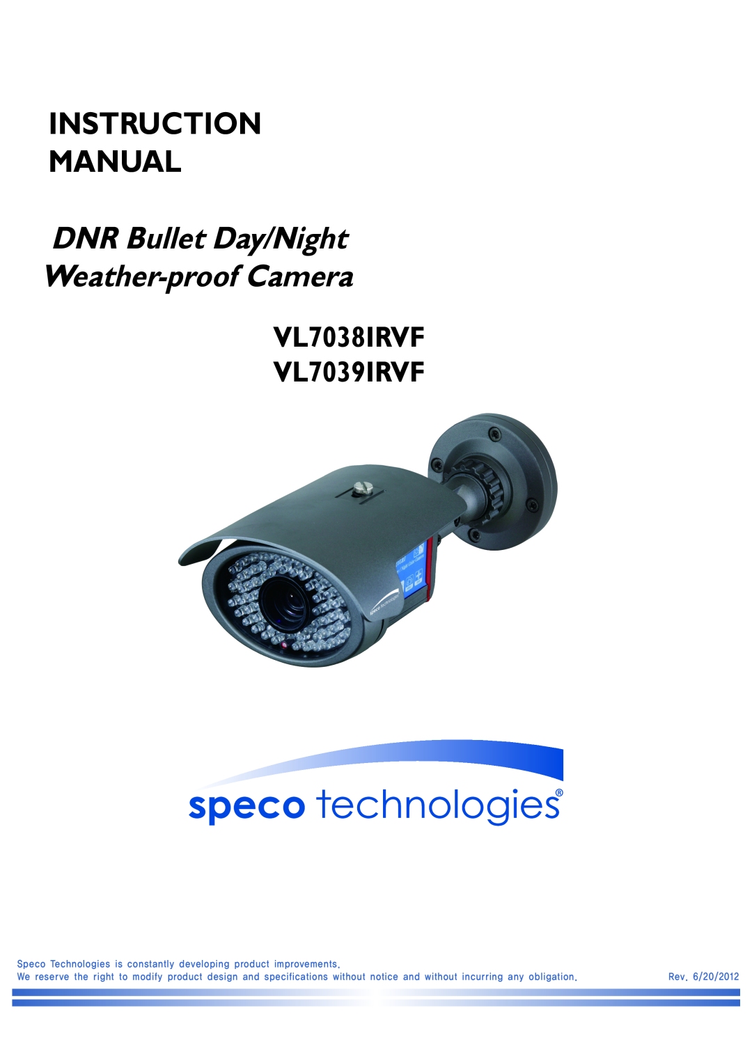 Speco Technologies instruction manual DNR Bullet Day/Night Weather-proof Camera, VL7038IRVF VL7039IRVF, Rev. 6/20/2012 