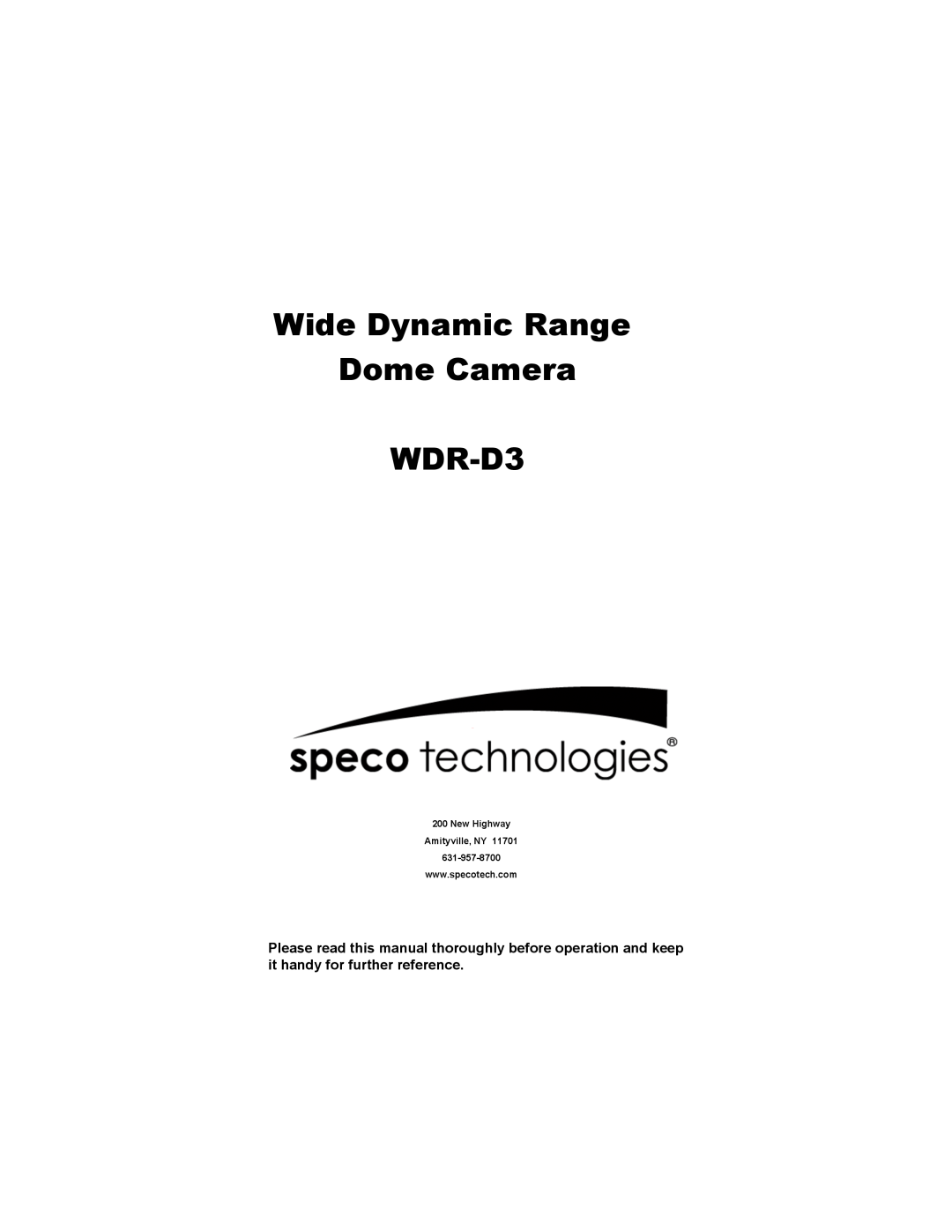 Speco Technologies WDR-R3 manual New Highway Amityville, NY, Wide Dynamic Range Dome Camera WDR-D3 