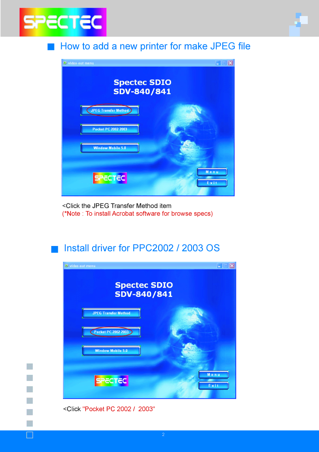 Spectec Computer Video-Out Card How to add a new printer for make Jpeg ﬁle, Install driver for PPC2002 / 2003 OS 