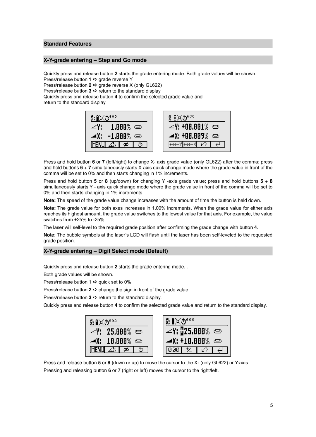 Spectra GL612 manual Standard Features Grade entering Step and Go mode, Grade entering Digit Select mode Default 