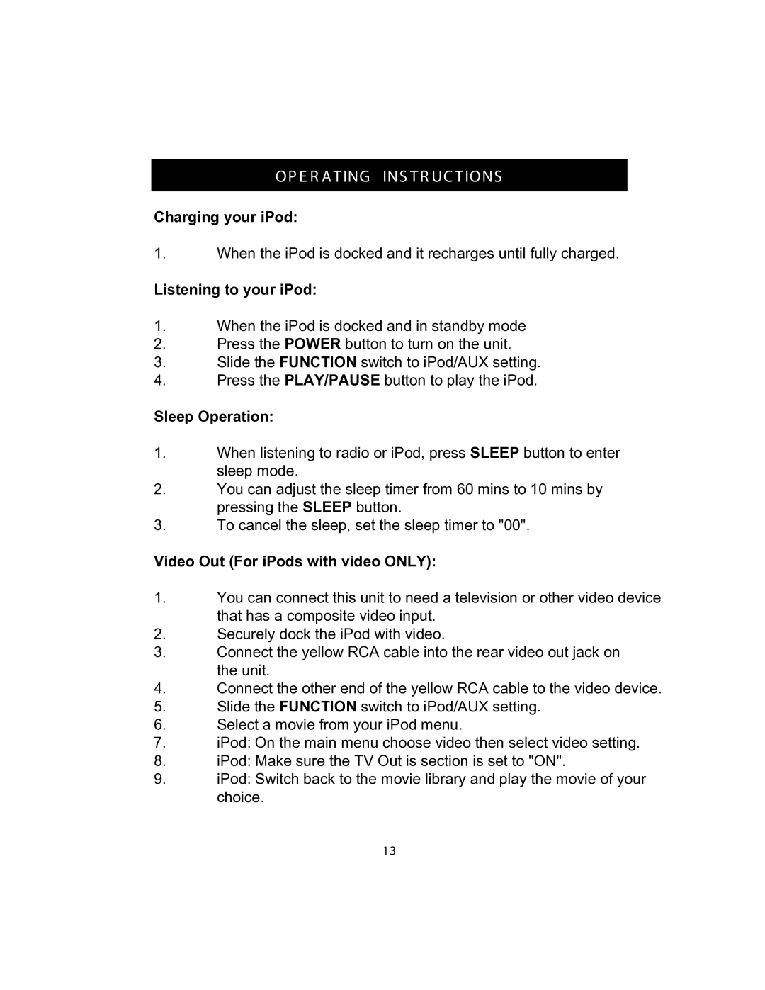 Spectra KT4560 owner manual Charging your iPod, Sleep Operation, Video Out For iPods with video only 