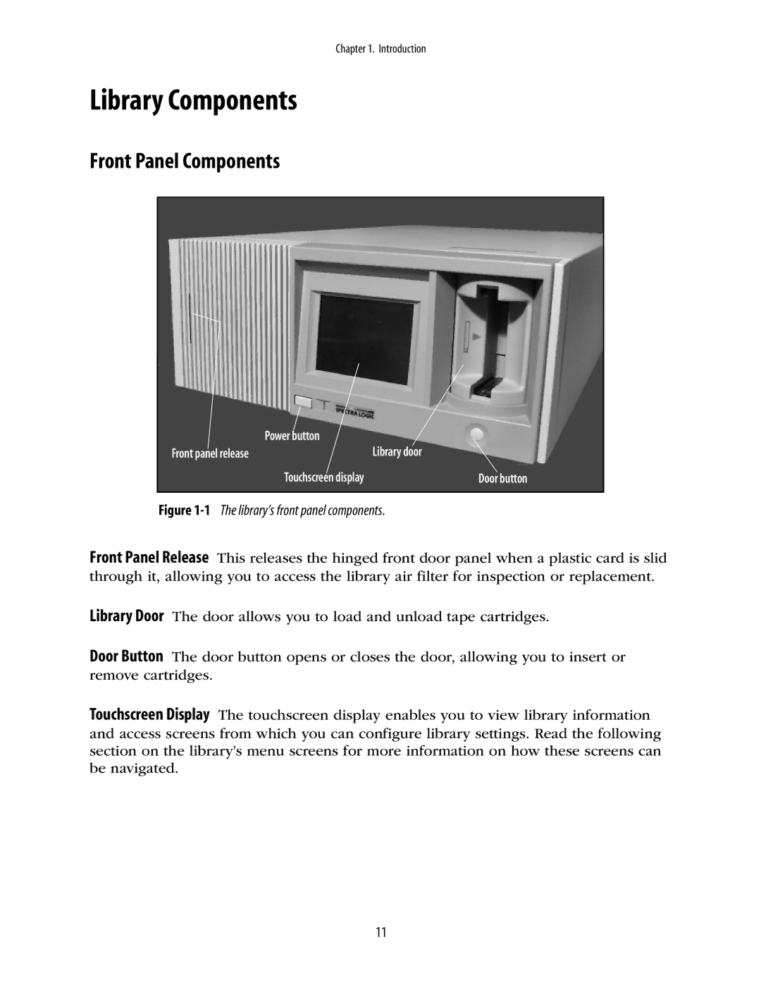 Spectra Logic 10000 manual Library Components, Front Panel Components 