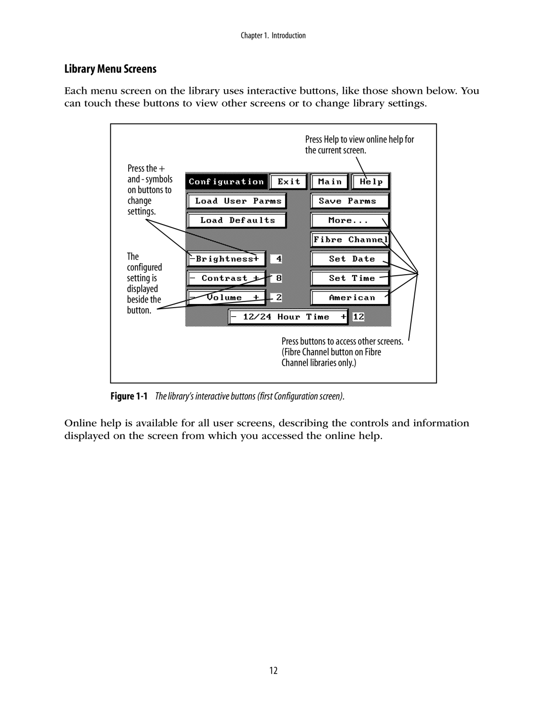 Spectra Logic 10000 manual Library Menu Screens, Press Help to view online help for the current screen 