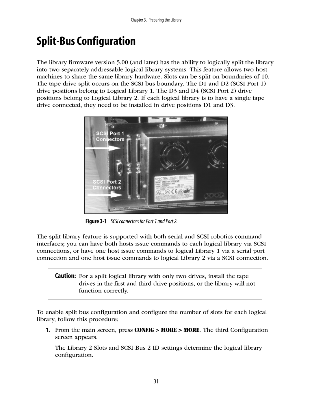 Spectra Logic 10000 manual Split-Bus Configuration, 1SCSI connectors for Port 1 and Port 