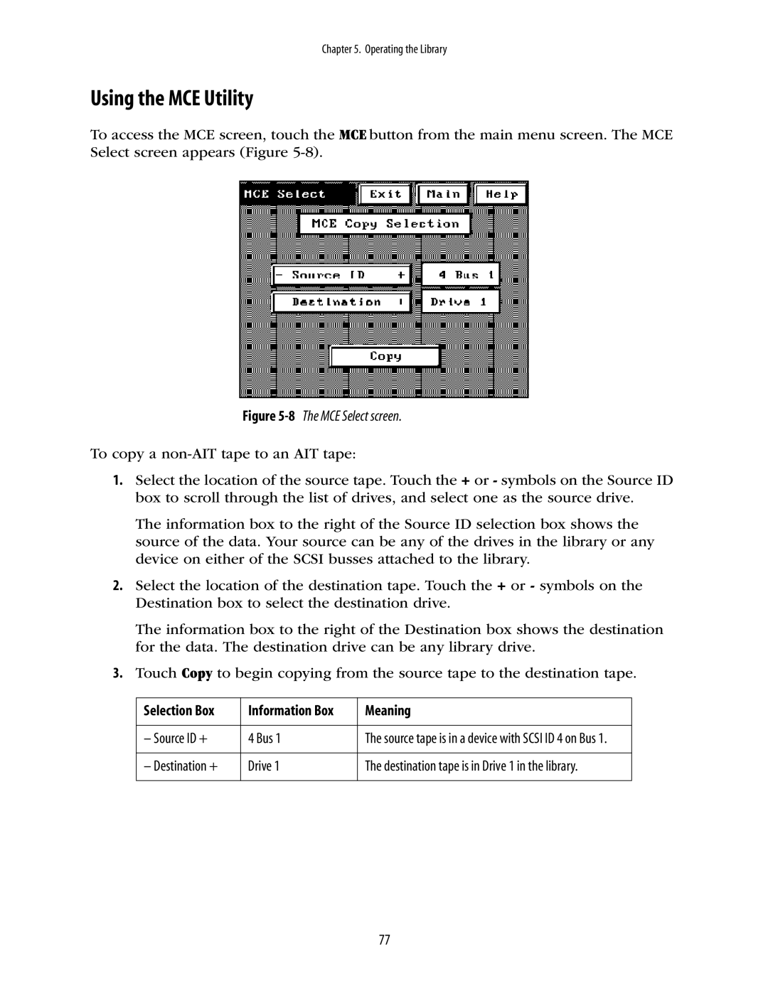 Spectra Logic 10000 manual Using the MCE Utility, 8The MCE Select screen 