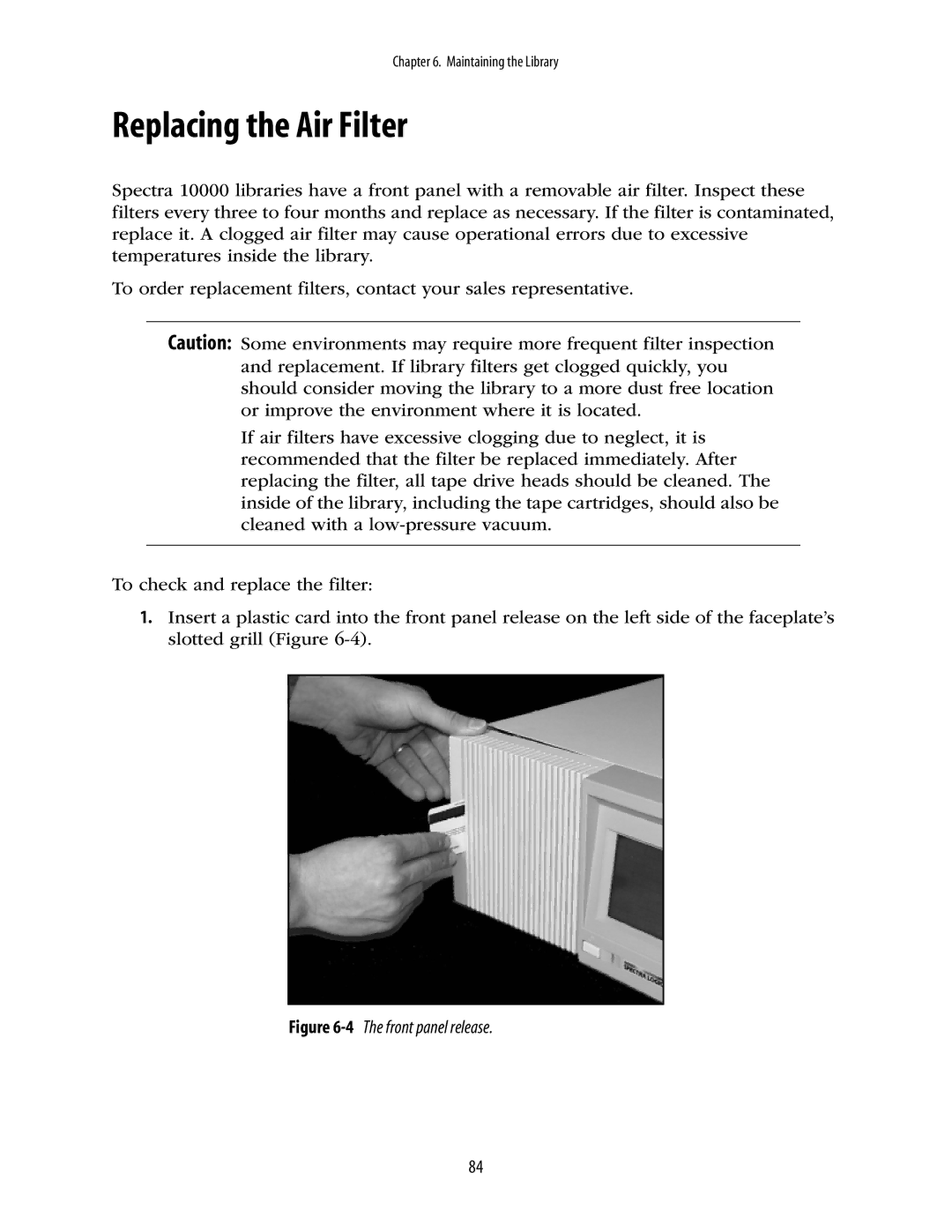 Spectra Logic 10000 manual Replacing the Air Filter, 4The front panel release 