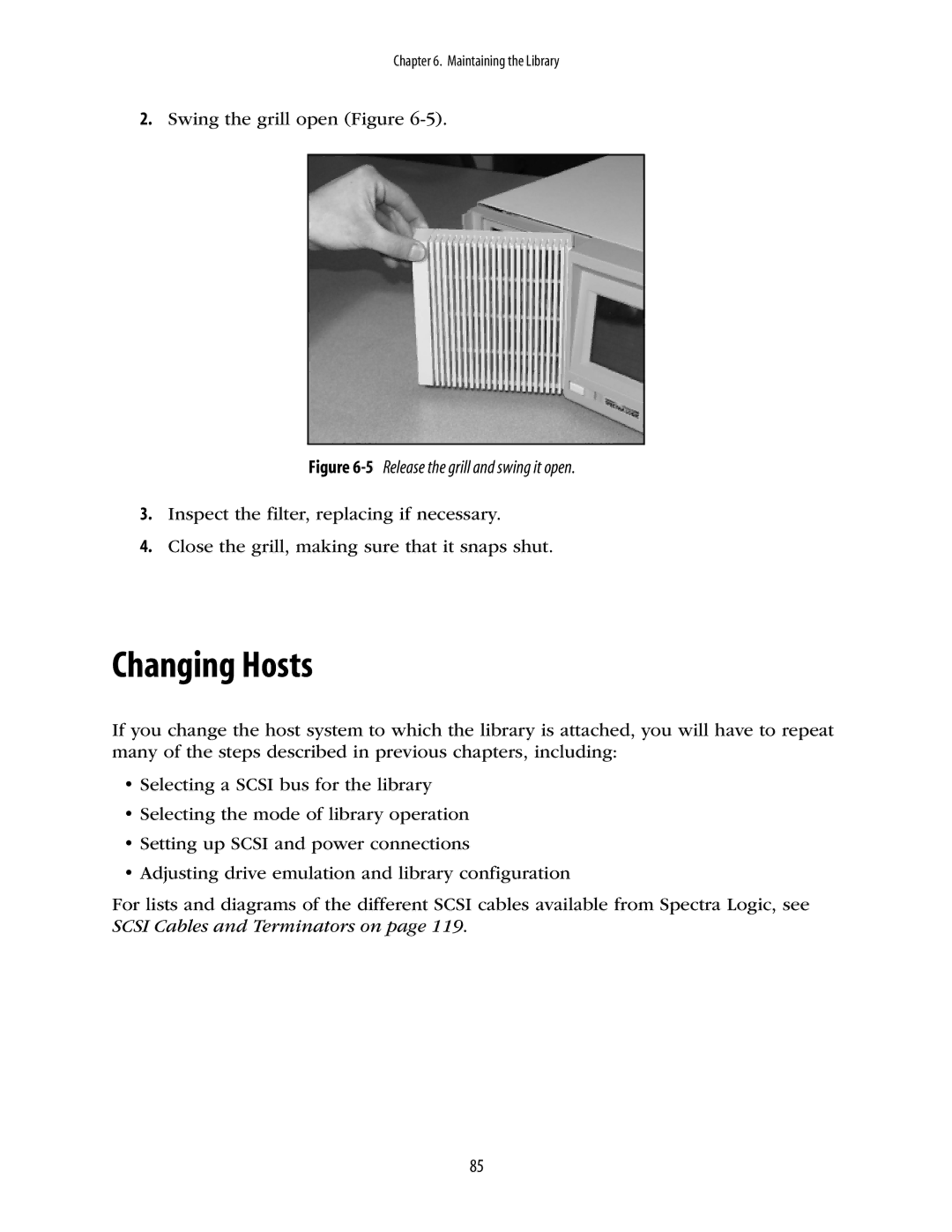 Spectra Logic 10000 manual Changing Hosts, 5Release the grill and swing it open 