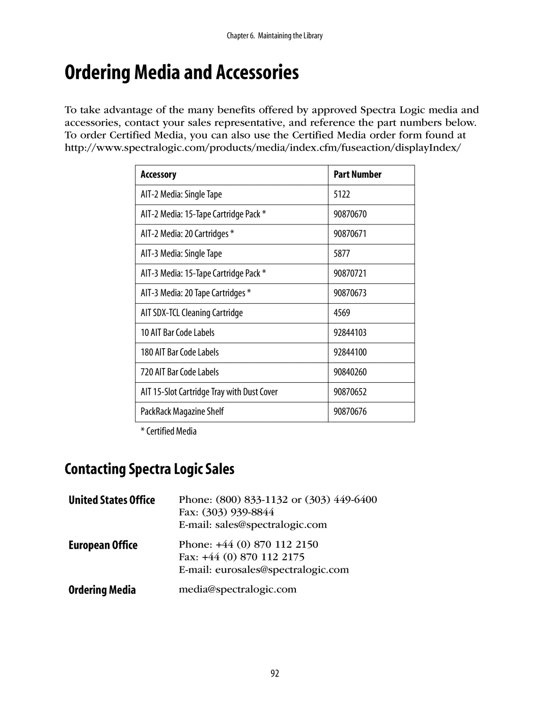 Spectra Logic 10000 manual Ordering Media and Accessories, Contacting Spectra Logic Sales, European Office 