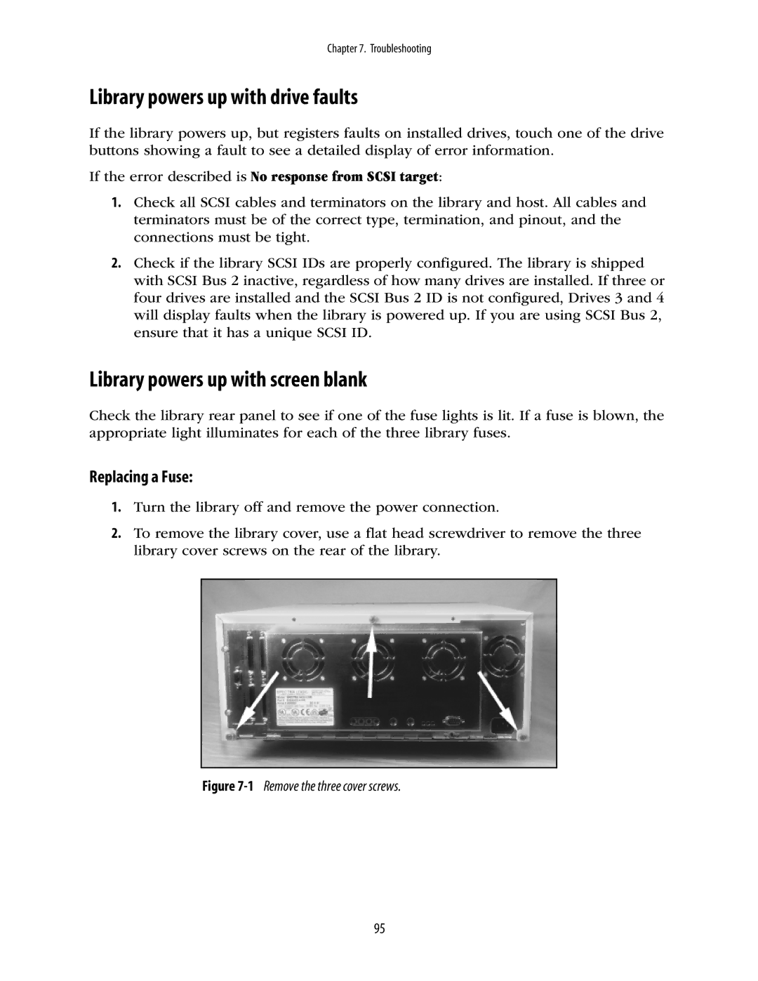 Spectra Logic 10000 manual Library powers up with drive faults, Library powers up with screen blank, Replacing a Fuse 