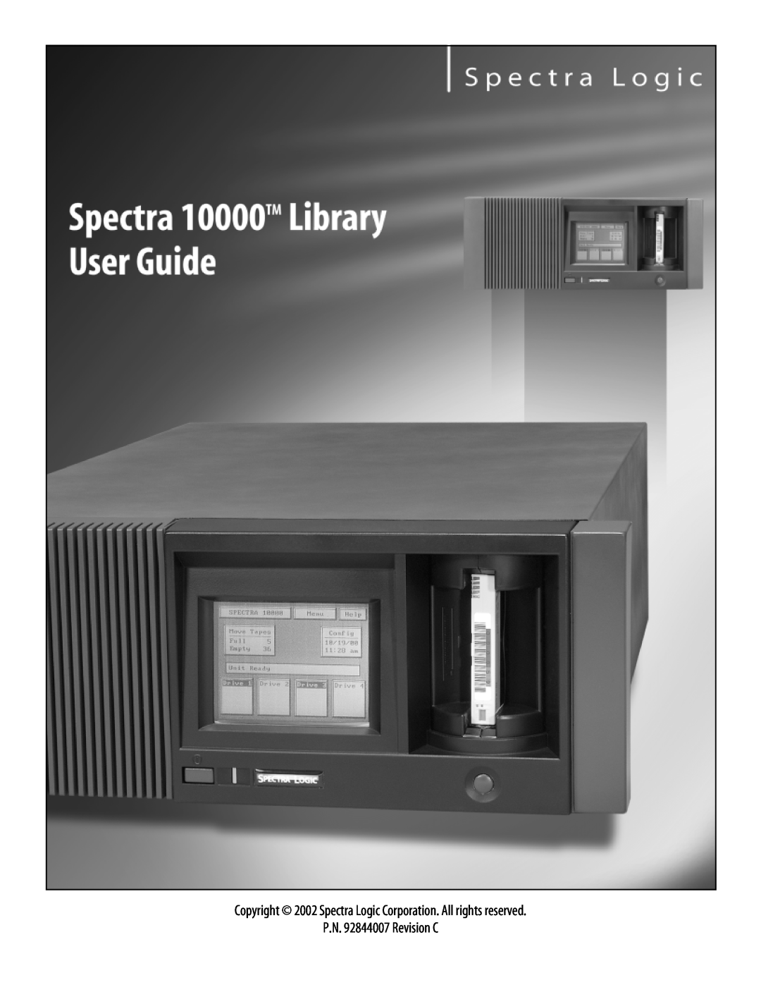 Spectra Logic 10000 manual Copyright 2002 Spectra Logic Corporation. All rights reserved, P.N. 92844007 Revision C 
