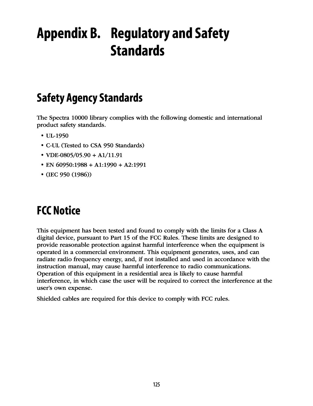 Spectra Logic 10000 manual Appendix B. Regulatory and Safety Standards, Safety Agency Standards, FCC Notice 