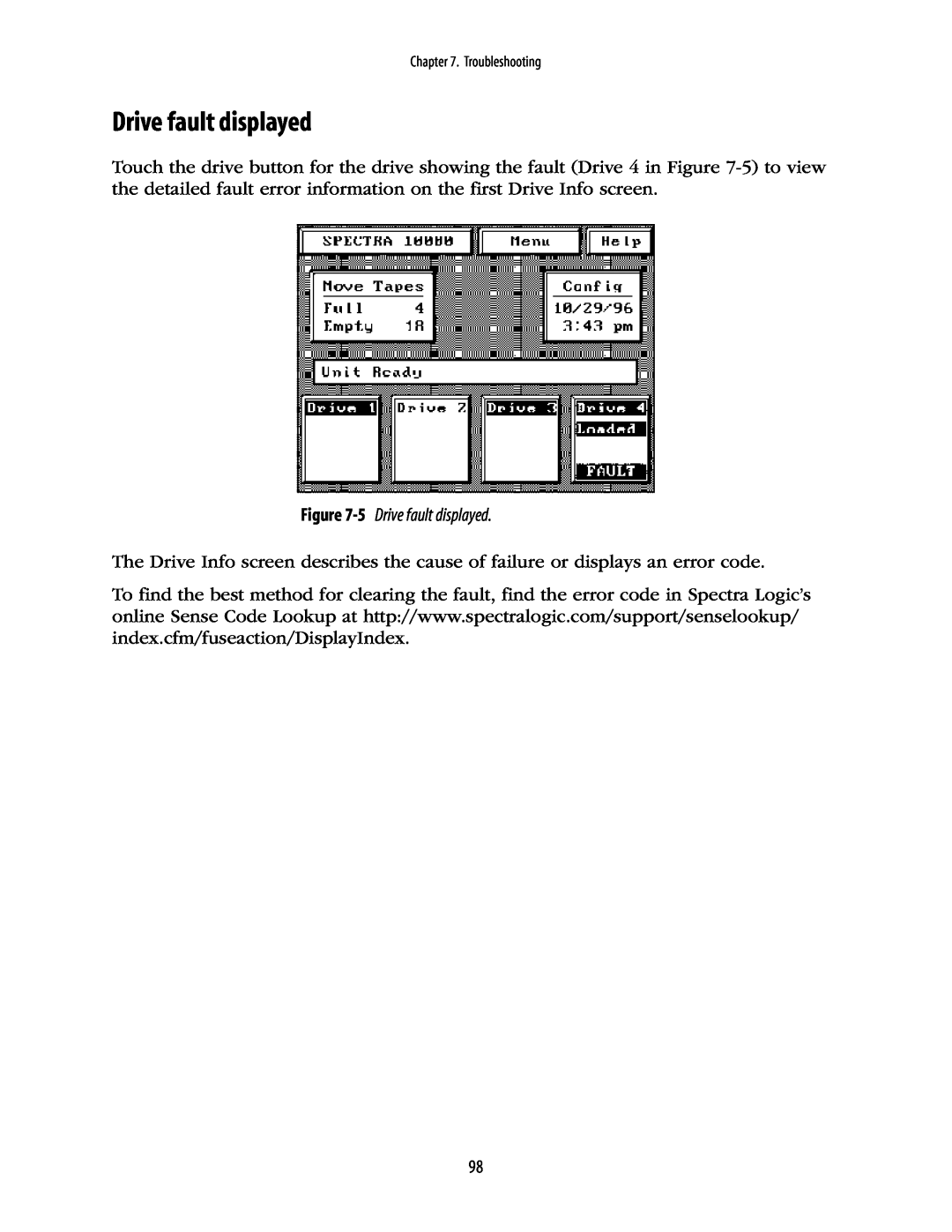 Spectra Logic 10000 manual 5 Drive fault displayed 