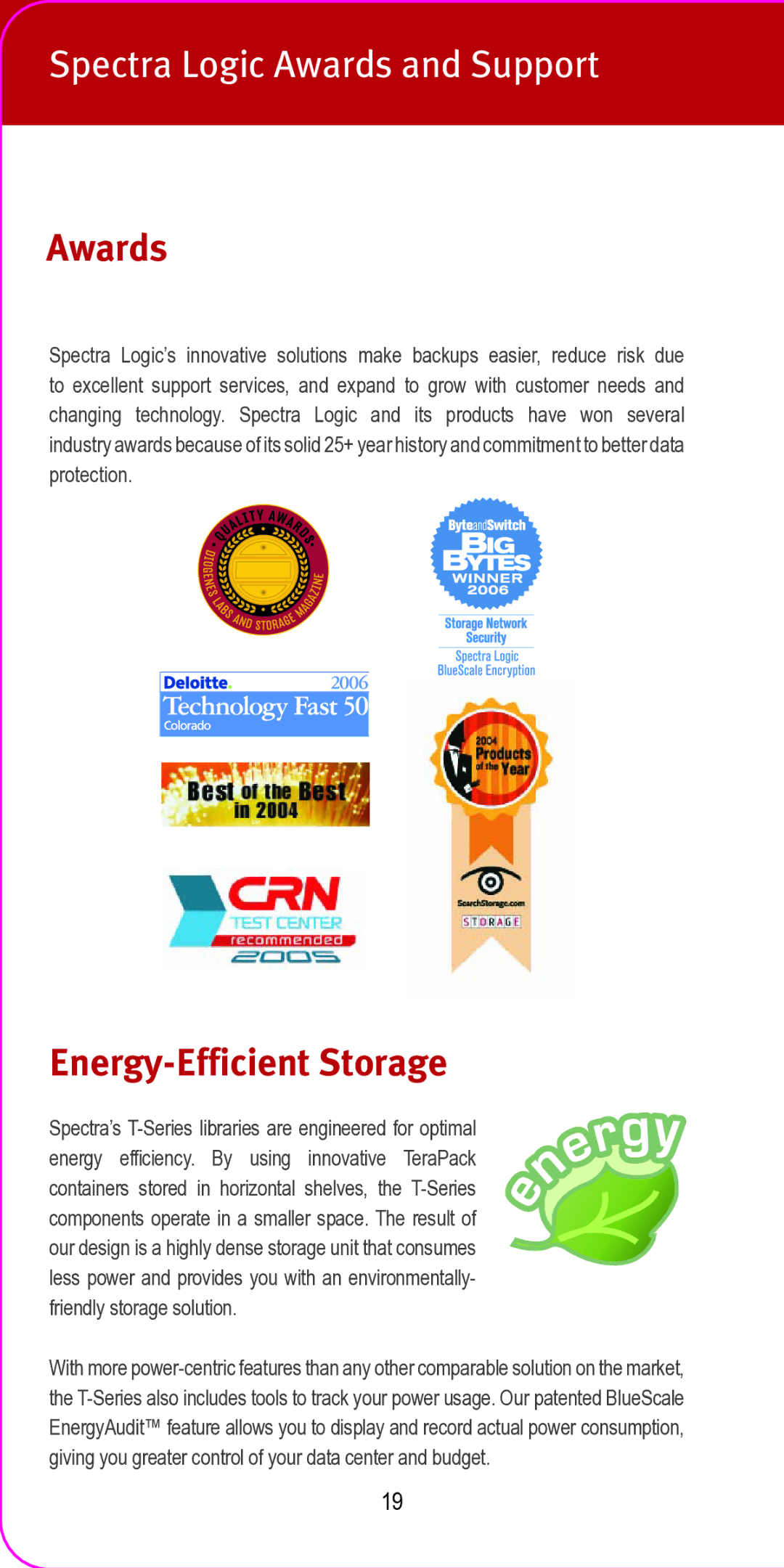 Spectra Logic 2007 manual Spectra Logic Awards and Support 