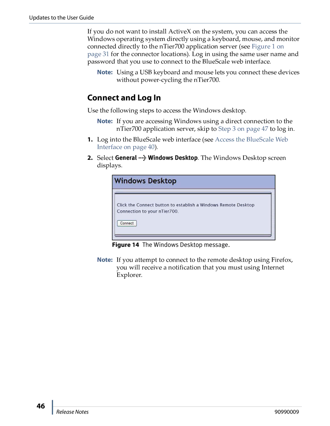 Spectra Logic NTIER700 manual Connect and Log, Windows Desktop message 