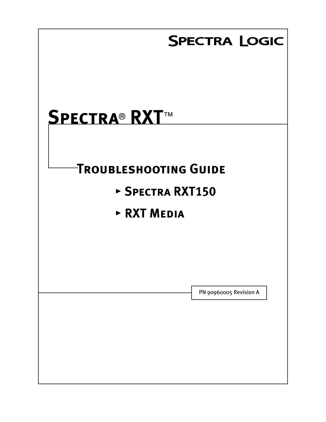 Spectra Logic manual Spectra RXT150 RXT Media 