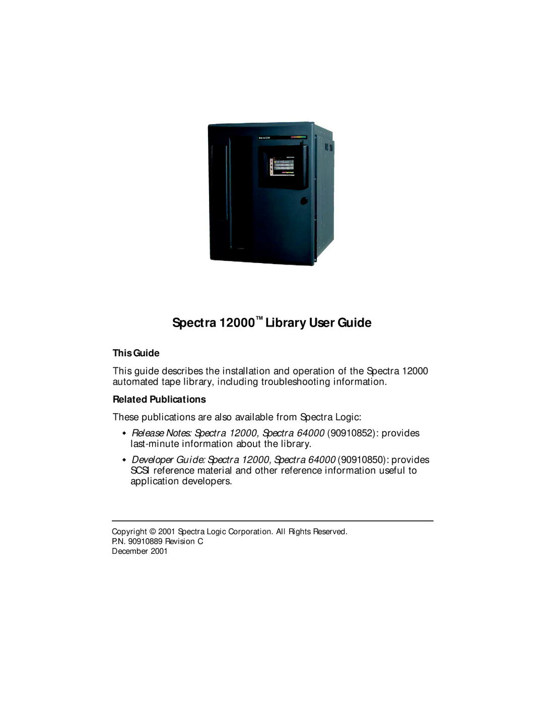 Spectra Logic Spectra 12000 manual This Guide, Related Publications 