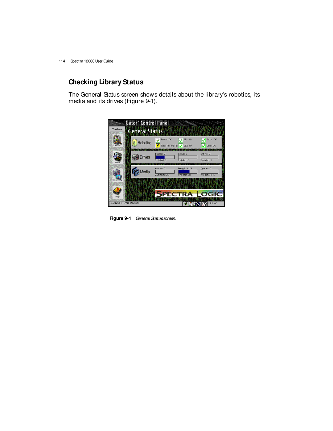 Spectra Logic Spectra 12000 manual Checking Library Status, 1General Status screen 