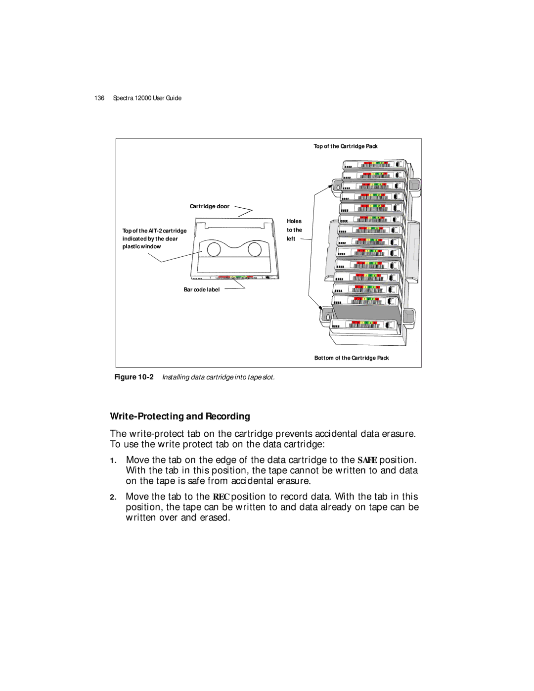 Spectra Logic Spectra 12000 manual Write-Protecting and Recording, 2Installing data cartridge into tape slot 