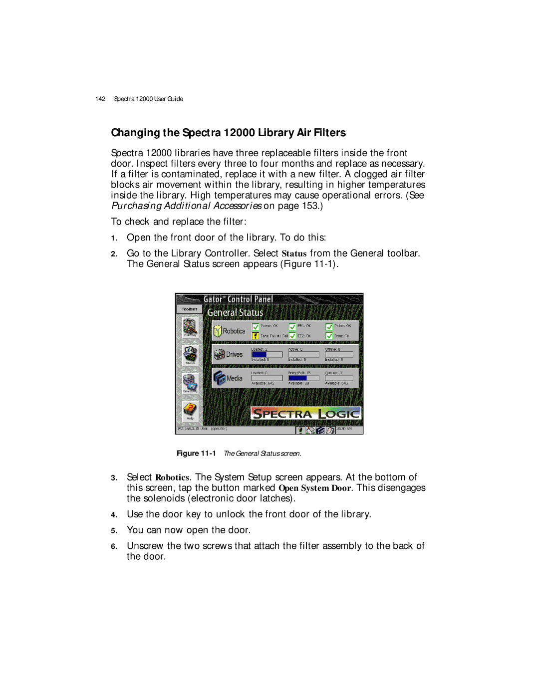 Spectra Logic manual Changing the Spectra 12000 Library Air Filters, 1The General Status screen 