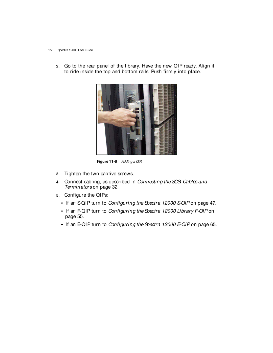 Spectra Logic Spectra 12000 manual 8Adding a QIP 