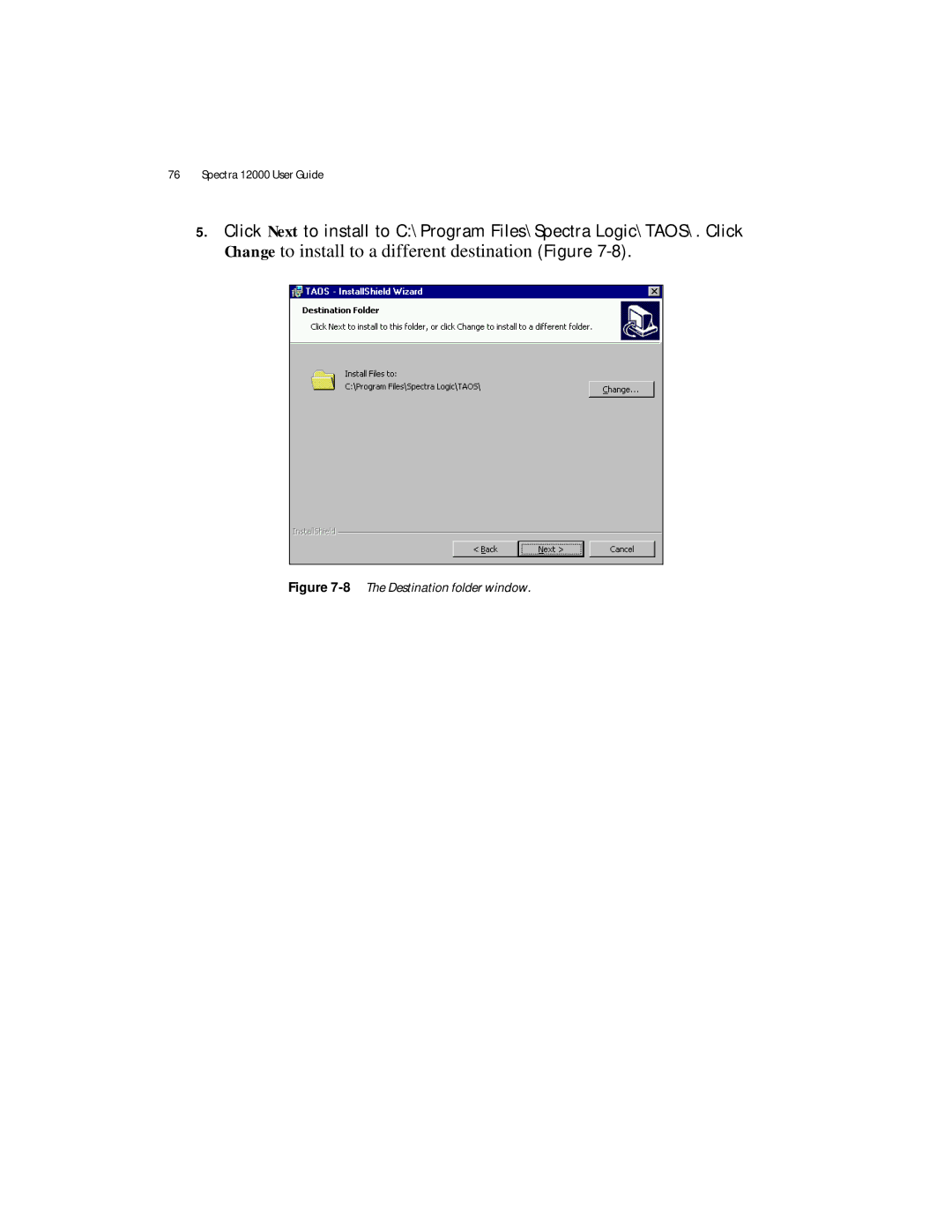 Spectra Logic Spectra 12000 manual Change to install to a different destination Figure 