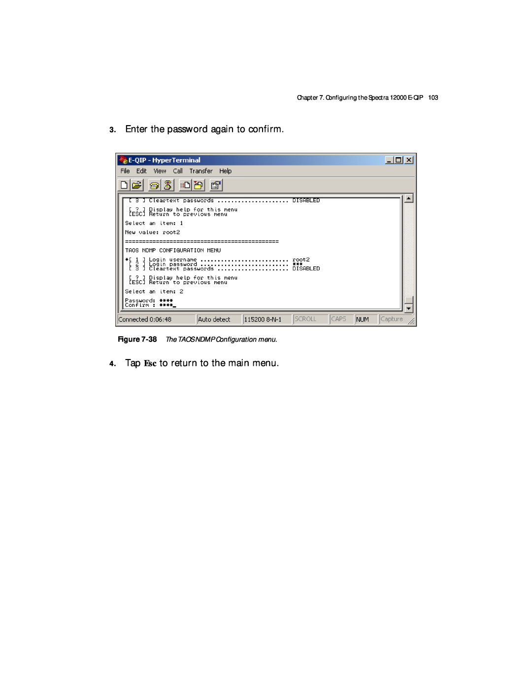Spectra Logic Spectra 12000 manual 38 The TAOS NDMP Configuration menu, Enter the password again to confirm 