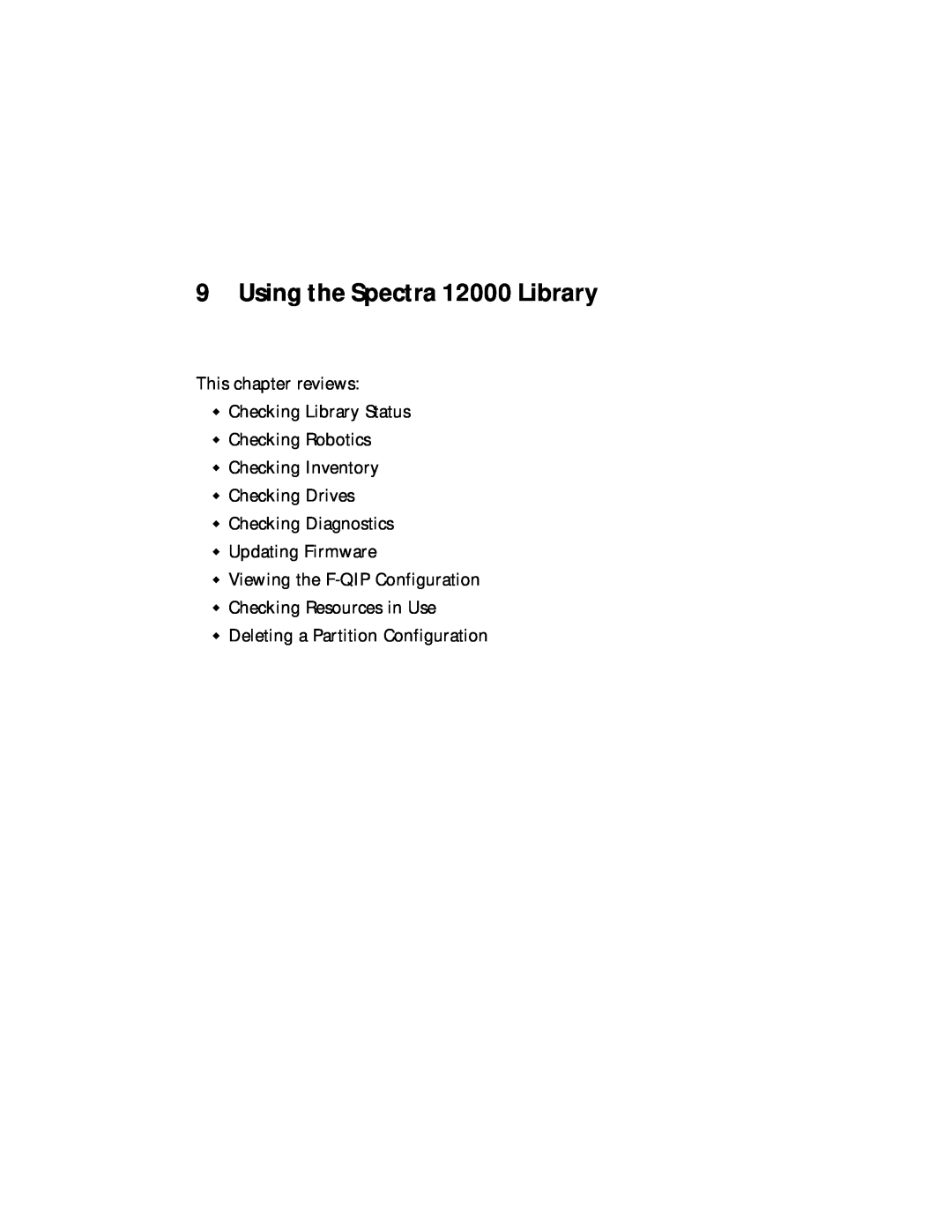 Spectra Logic manual Using the Spectra 12000 Library, This chapter reviews Checking Library Status Checking Robotics 