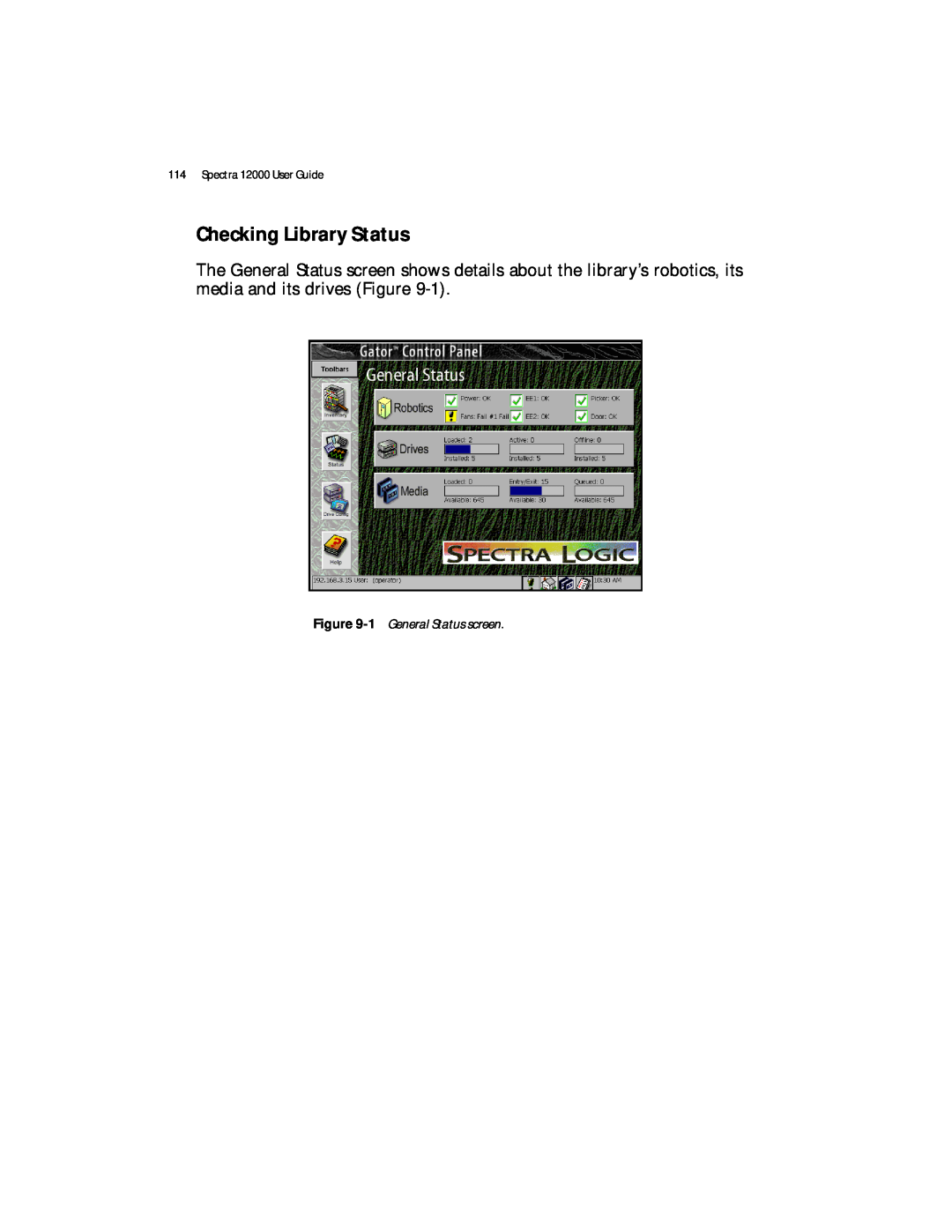 Spectra Logic Spectra 12000 manual Checking Library Status, 1 General Status screen 