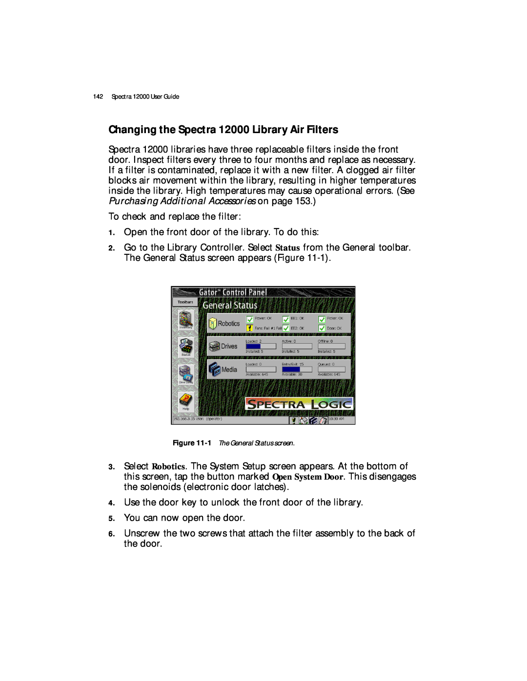 Spectra Logic manual Changing the Spectra 12000 Library Air Filters, 1 The General Status screen 