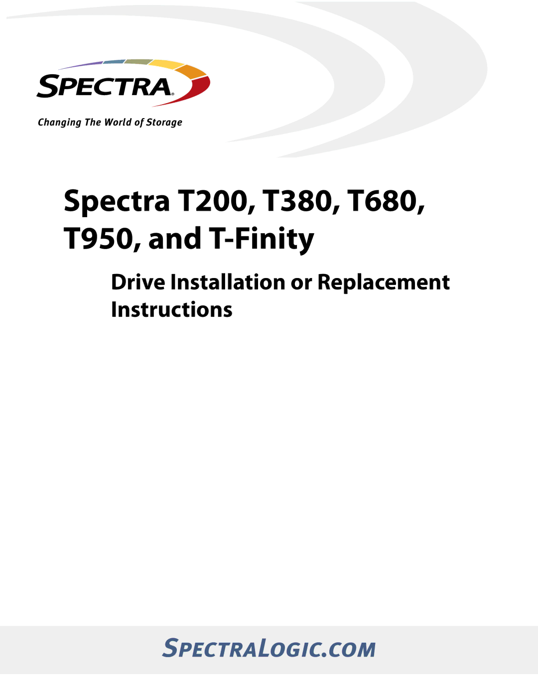 Spectra Logic T-FINITY manual Spectra T200, T380, T680, T950, and T-Finity 