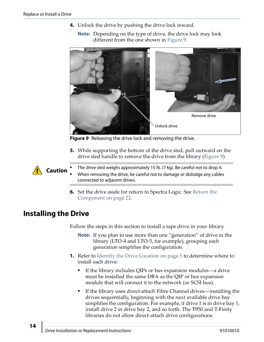 Spectra Logic T200, T-FINITY, T950, T680, T380 manual Installing the Drive, Releasing the drive lock and removing the drive 