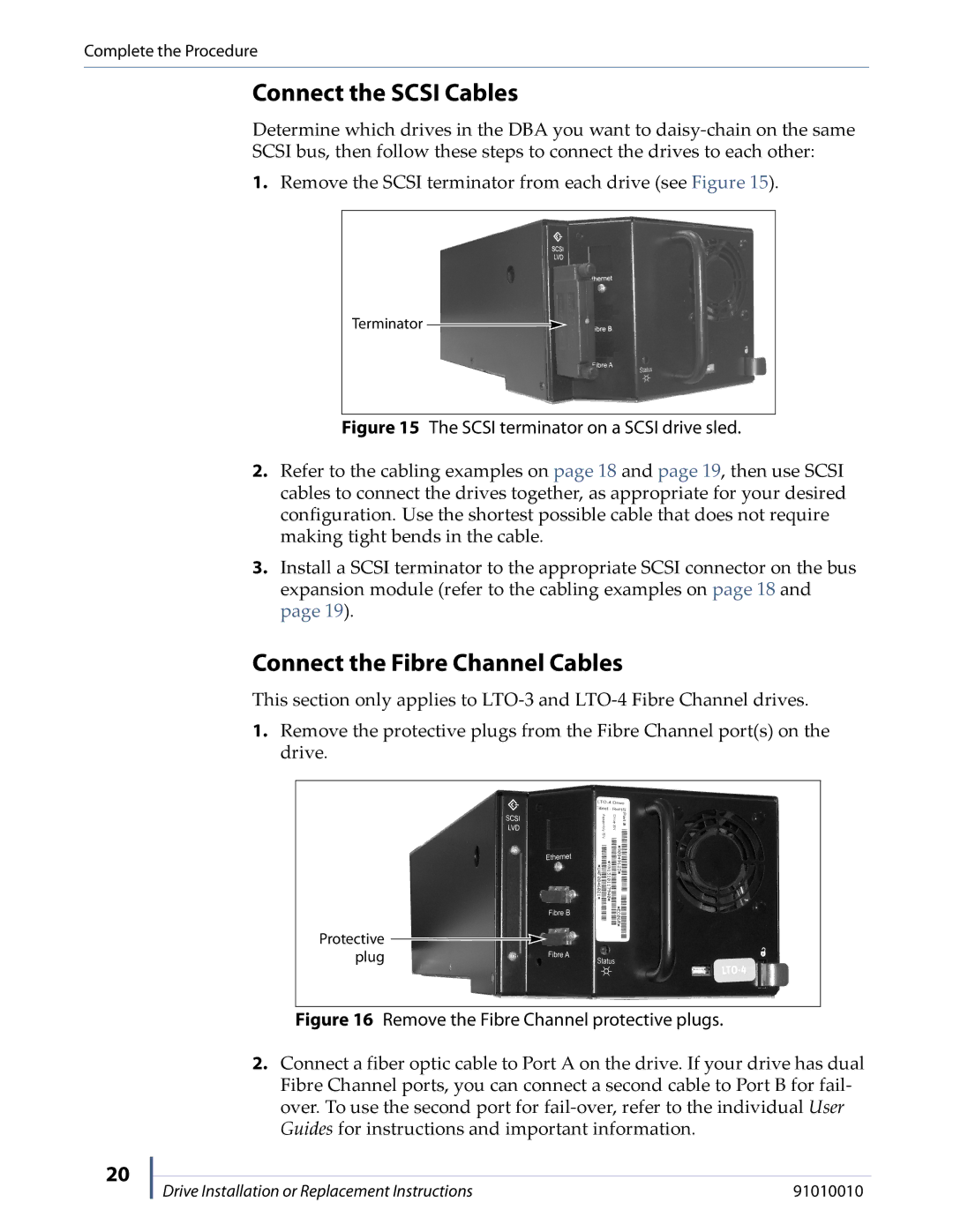 Spectra Logic T-FINITY, T950, T680, T380, T200 manual Connect the Scsi Cables, Connect the Fibre Channel Cables 