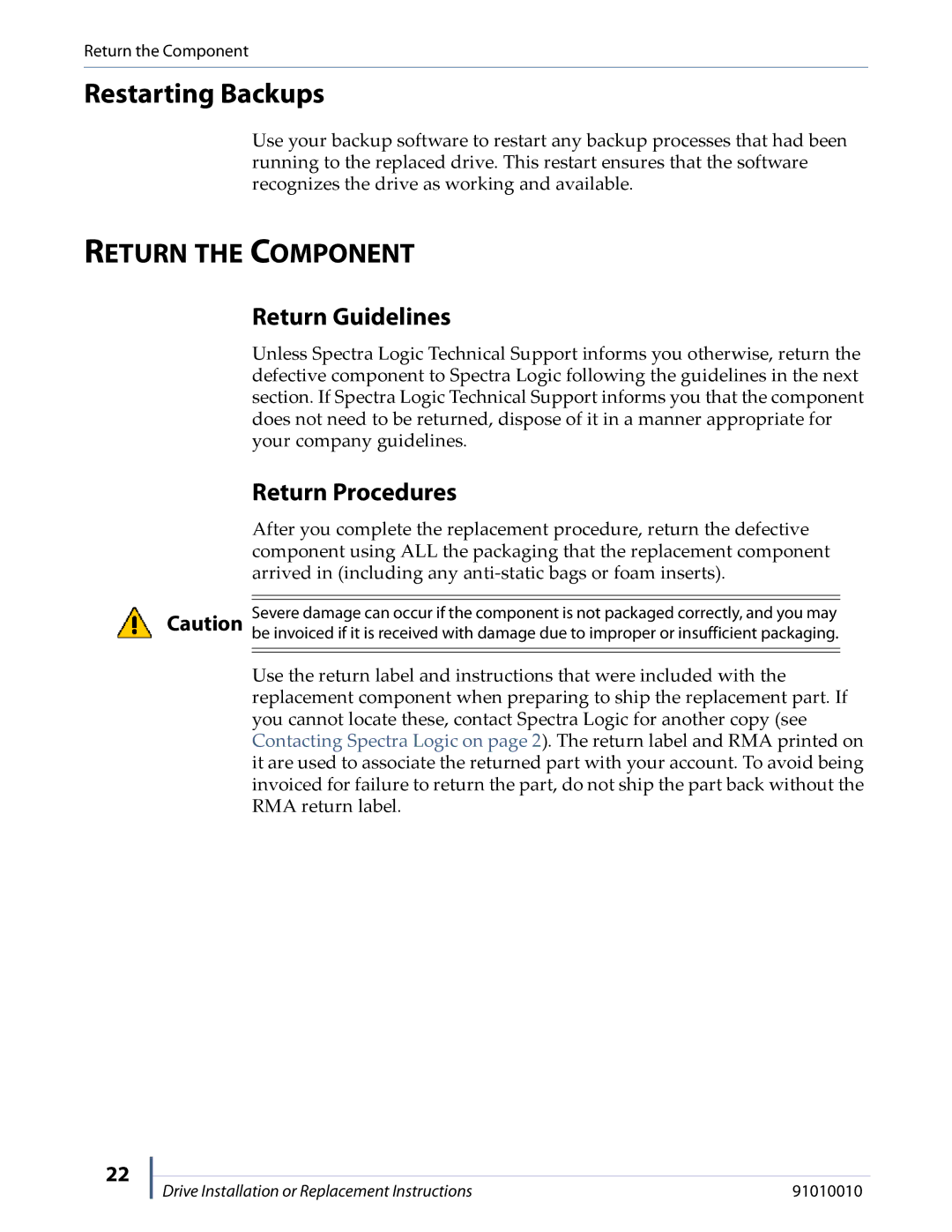 Spectra Logic T680, T-FINITY, T950, T380, T200 Restarting Backups, Return the Component, Return Guidelines, Return Procedures 