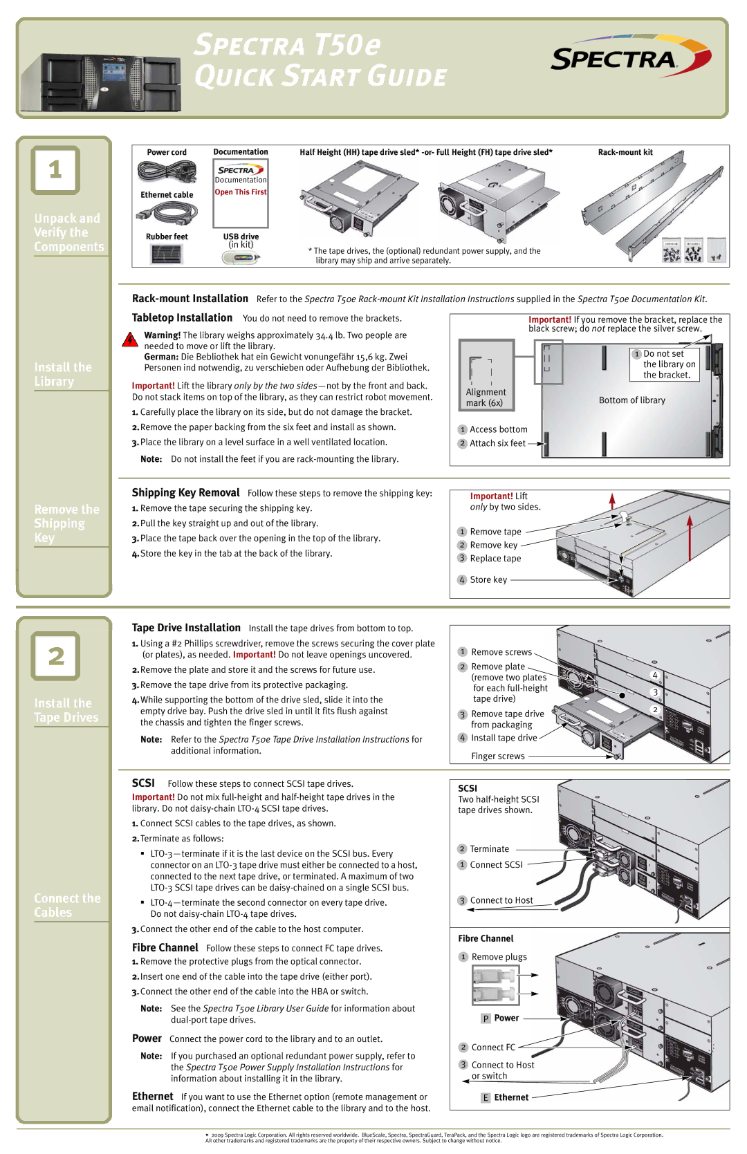 Spectra Logic T50E quick start Unpack Verify Components, Remove Shipping Key, Connect the Cables, Install the Tape Drives 