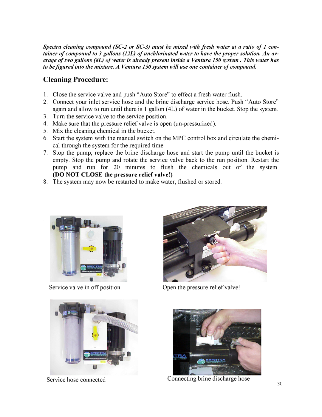 Spectra Watermakers MPC-5000 owner manual Cleaning Procedure, Do not Close the pressure relief valve 