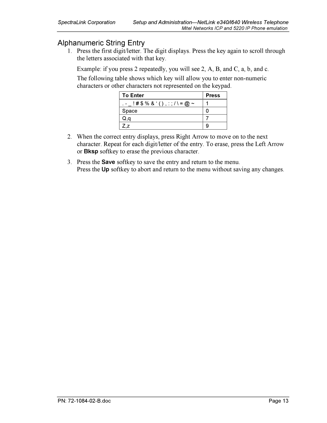 SpectraLink 72-1084-02 manual Alphanumeric String Entry, To Enter Press 