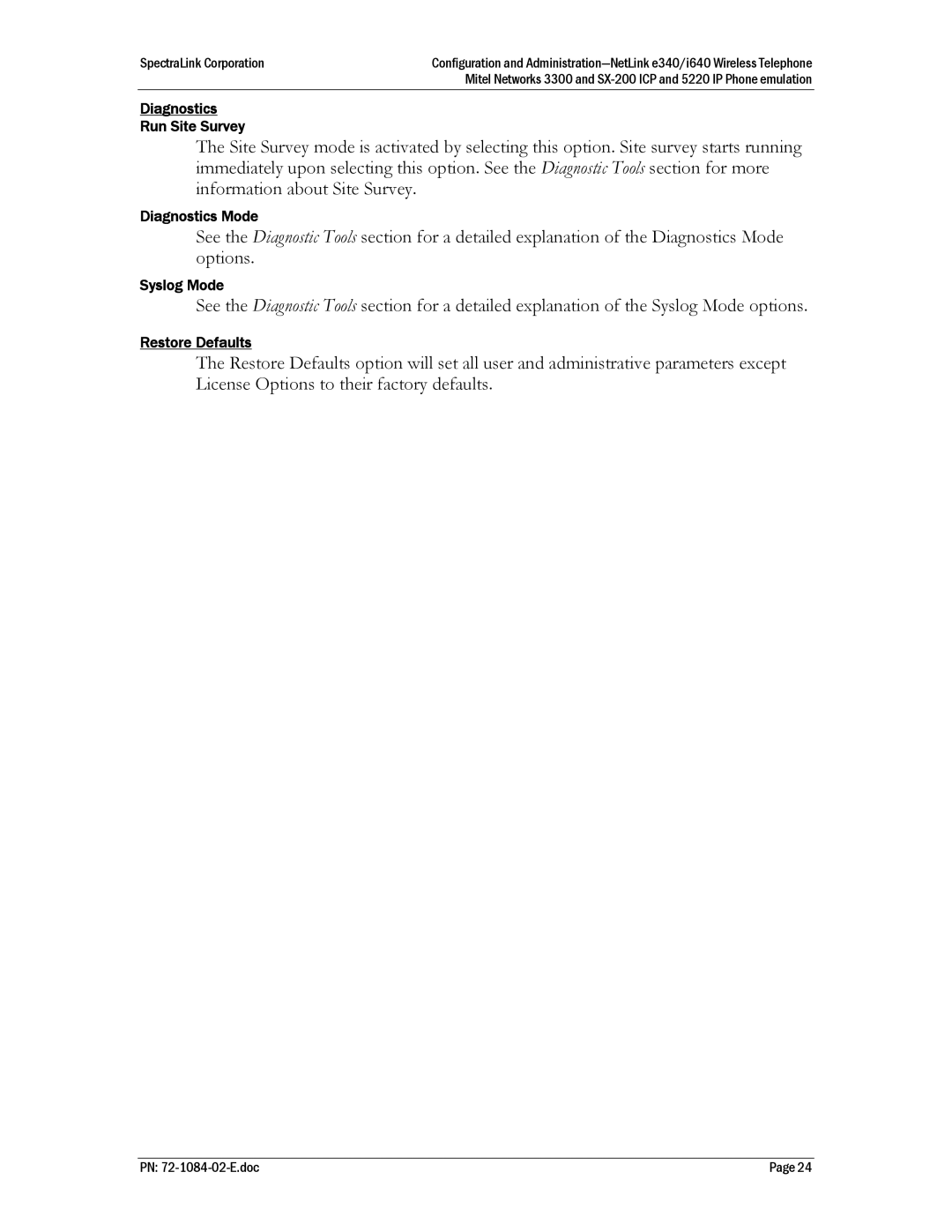 SpectraLink E340, I640, h340 manual Diagnostics Run Site Survey, Diagnostics Mode, Syslog Mode, Restore Defaults 