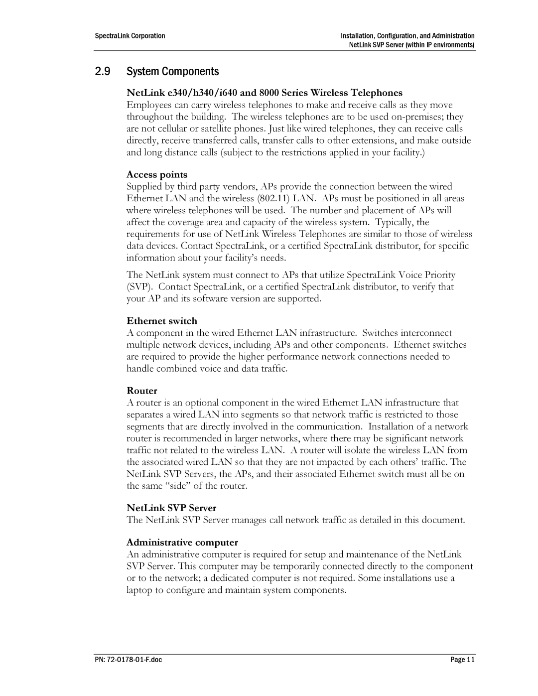 SpectraLink SVP010, SVP020, SVP100 System Components, Ethernet switch, Router, NetLink SVP Server, Administrative computer 