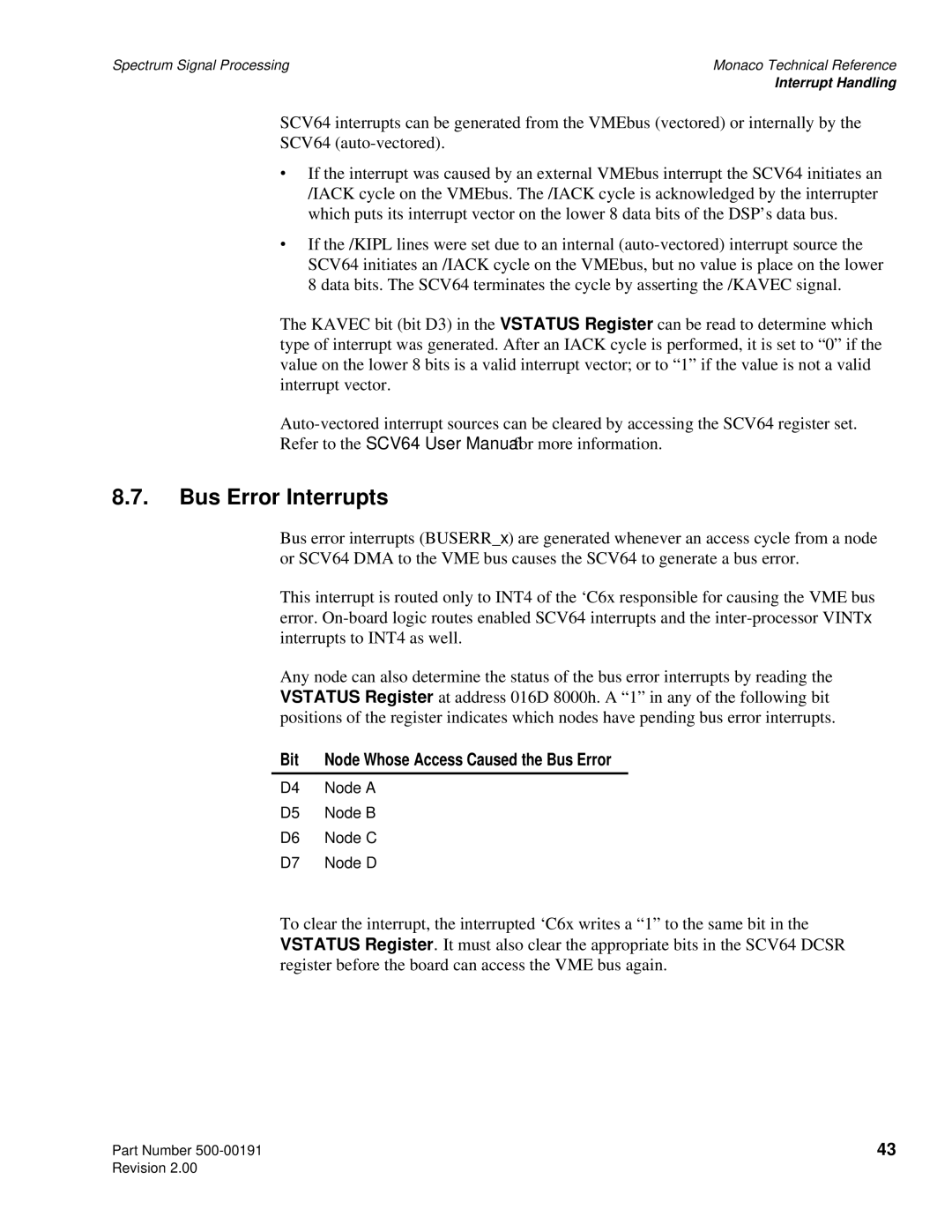 Spectrum Brands C6x VME64 manual Bus Error Interrupts, Bit Node Whose Access Caused the Bus Error 