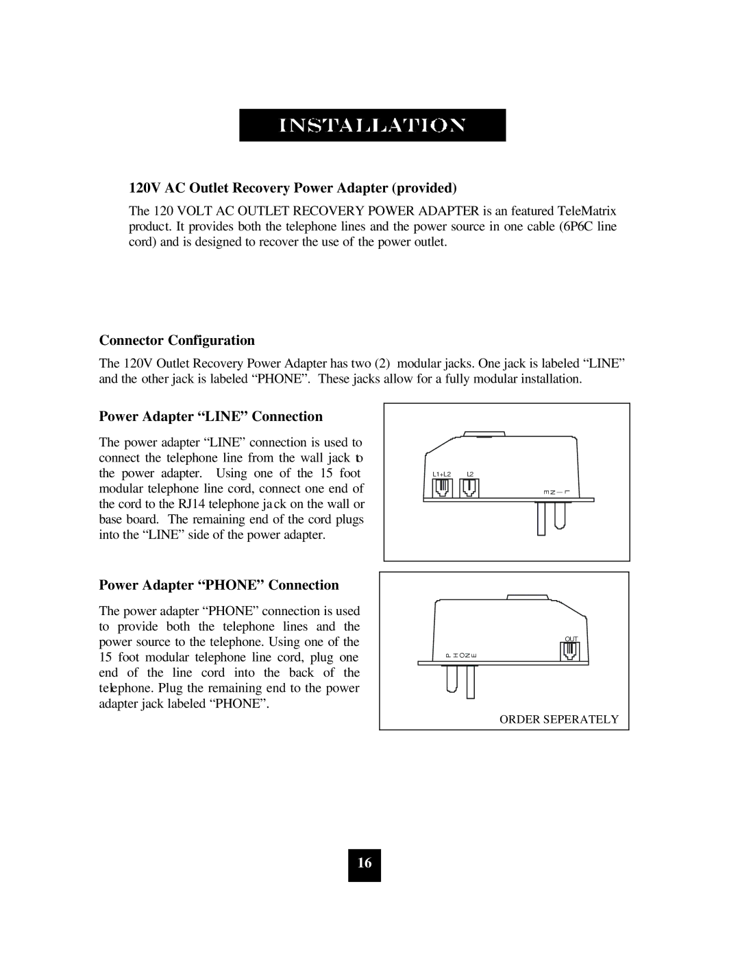 Spectrum Brands SP-400 manual 120V AC Outlet Recovery Power Adapter provided, Connector Configuration 