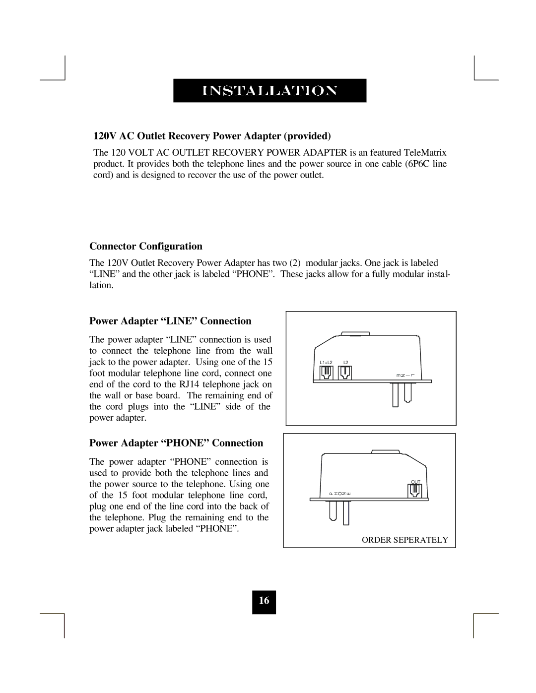 Spectrum Brands SP-550 manual 120V AC Outlet Recovery Power Adapter provided, Connector Configuration 