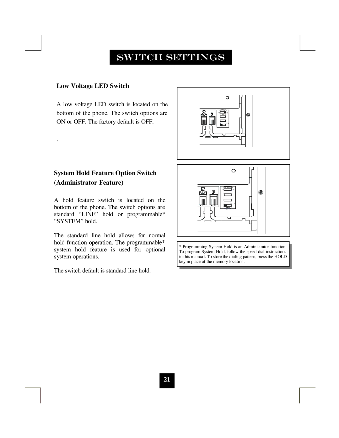 Spectrum Brands SP-550 manual Low Voltage LED Switch, System Hold Feature Option Switch Administrator Feature 